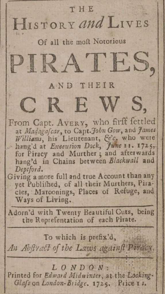 An illustration from The history and lives of all the most notorious pirates, and their crews, from Capt. Avery, who first settled at Madagascar, to Capt. John Gow, and James Williams, his Lieutenant, Etc. who were hang'd at Execution Dock, June 11, 1725, for Piracy and Murther, and afterwards hang'd in Chains between Blackwall and Deptford : giving a more full and true Account than any yet Published, of all their Murthers, Piracies, Maroonings, Places of Refuge, and Ways of Living. Adorn'd with Twenty Beautiful Cuts, being the Representation of each Pirate : To which is prefix'd, An Abstract of the Laws against Piracy, 1725, leaf 9