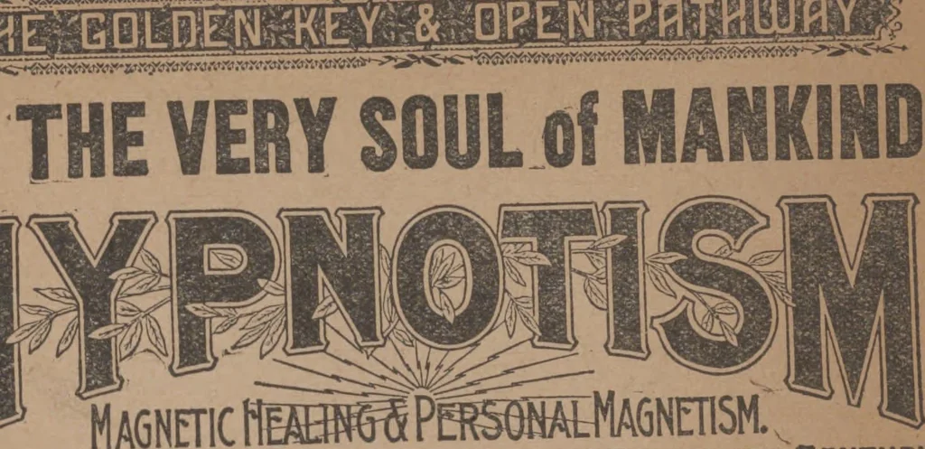 An illustration from Mystic key that unlocks the door to the soul of man! : hypnotism, the world's greatest mystery! : the master science of the 20th century, 1900, leaf 5