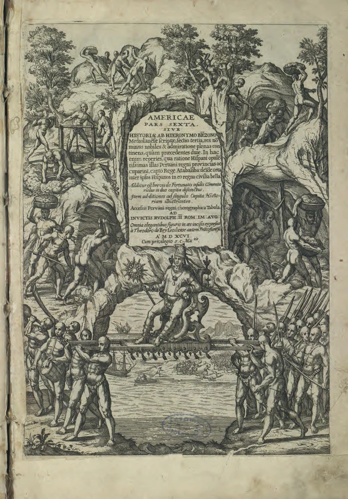 An illustration from Americae pars sexta, sive, Historiae ab Hieronymo Be[n]zono Mediolane[n]se scriptae, sectio tertia, res no[n] minus nobiles & admiratione plenas continens, quàm praecedentes duae : in hac enim reperies, qua ratione Hispani opule[n]tissimas illas Peruäni regni provincias occuparint, capto Rege Atabaliba, dei[n]de orta inter ipsos Hispanos in eo regno civilia bella : additus est brevis de Fortunatis insulis co[m]mentariolus in duo capita distinctus : item additiones ad singula capita historiam illustrantes : accessit Peruäni regni chorographica tabula, 1596, leaf 6