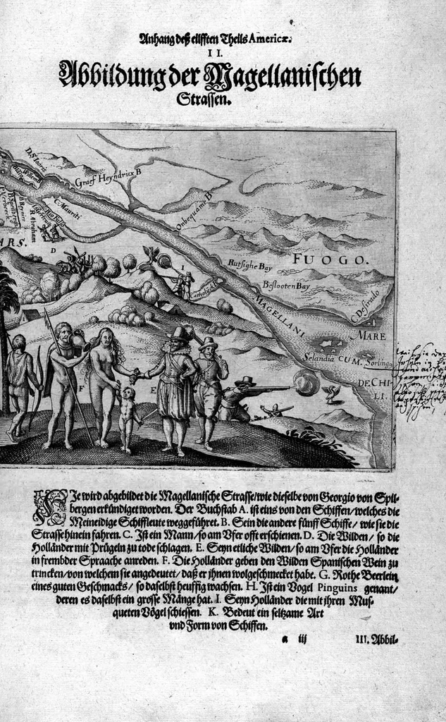 An illustration from Appendix dess eilfften Theils Americae, das ist: Warhafftige Beschreibung der wunderbahren Schifffahrt : so Georgius von Spielbergen ... durch die Magellanische Strasse, vnd in der Suder See, vom Iahr 1614 biss in das 1618. Iahr verrichtet, 1620, leaf 46
