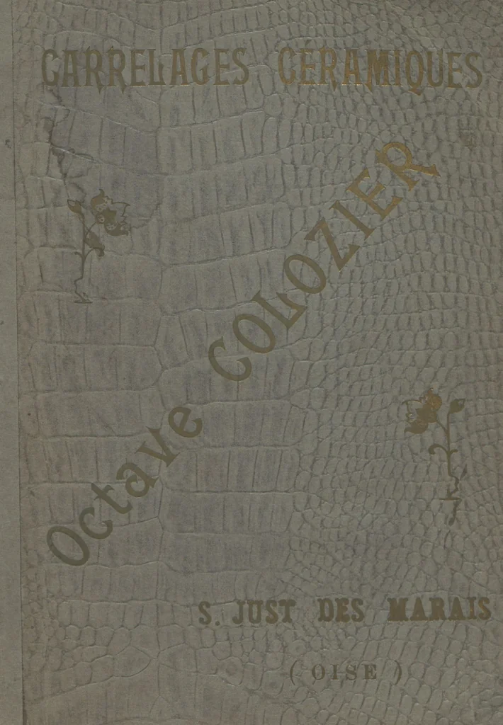 An illustration from Carrelages céramiques / Octave Colozier, S. Just des Marais (Oise), 1906, leaf 1