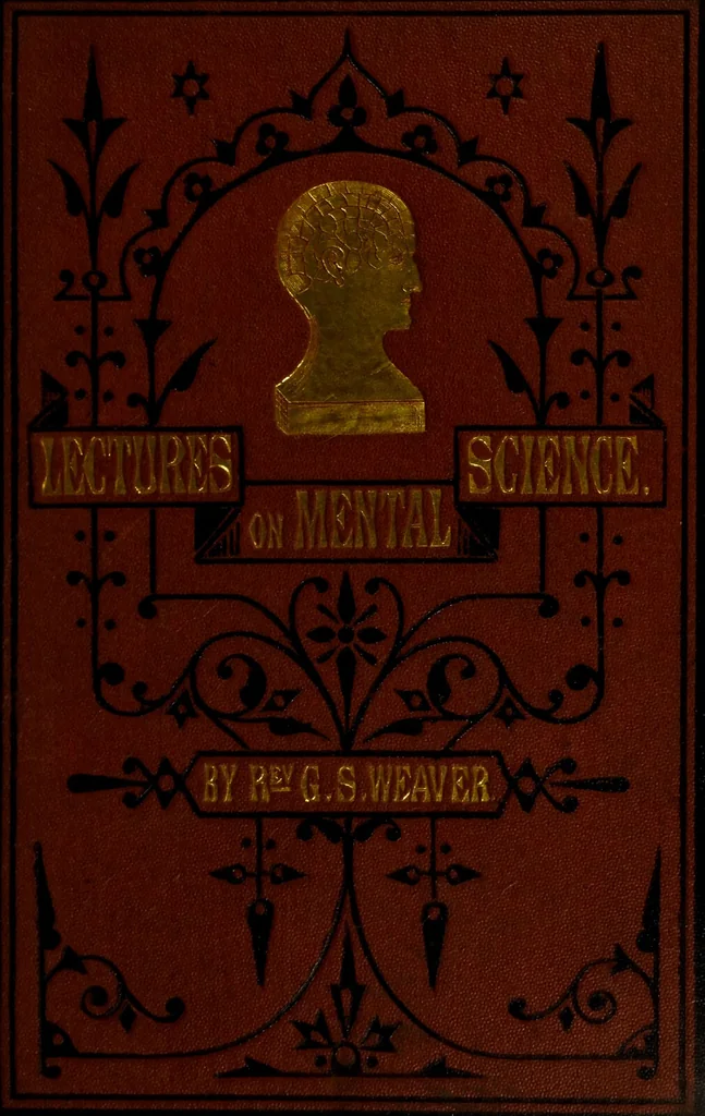 An illustration from Lectures on mental science according to the philosophy of phrenology : delivered berfore the Anthropological Society of the Western Liberal Institute of Marietta, Ohio, in the autumn of 1851 / by G.S. Weaver., 1876, leaf 1