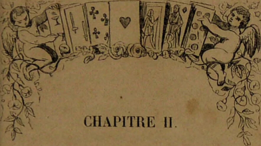 An illustration from L'art de tirer les cartes : révélations complètes sur les destinées au moyen des cartes et des tarots d'après les méthodes les plus certaines, suivis d'un jeu des patiences / par Johannès Trismégiste [i.e. Lorambert]. Orné de 150 figures., 1845, leaf 13