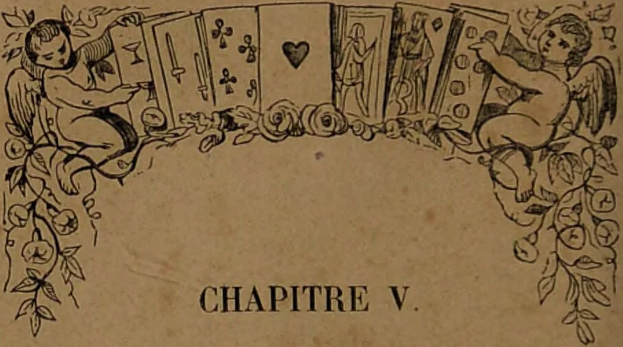 An illustration from L'art de tirer les cartes : révélations complètes sur les destinées au moyen des cartes et des tarots d'après les méthodes les plus certaines, suivis d'un jeu des patiences / par Johannès Trismégiste [i.e. Lorambert]. Orné de 150 figures., 1845, leaf 32