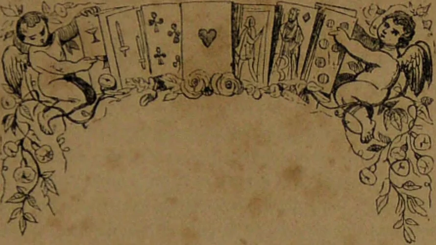 An illustration from L'art de tirer les cartes : révélations complètes sur les destinées au moyen des cartes et des tarots d'après les méthodes les plus certaines, suivis d'un jeu des patiences / par Johannès Trismégiste [i.e. Lorambert]. Orné de 150 figures., 1845, leaf 9