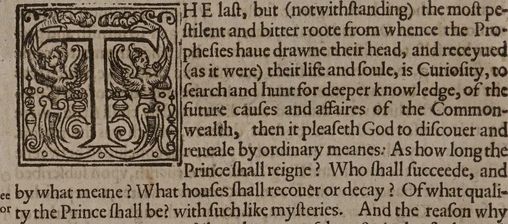 An illustration from A defensative against the poyson of supposed prophecies. Not hitherto confuted by the pen of any man, which being grounded, either vpon the warrant and authority of old painted bookes, expositions of dreames, oracles, reuelations, inuocations of damned spirits, iudicials of astrologie, or any other kinde of pretended knowledge whatsoeuer, de futuris contingentibus; haue beene causes of great disorder in the common-wealth, especially among the simple and vnlearned people. Very needfull to be published, considering the great offence, which grew by most palpable and grosse errors in astrologie / Written by Henry Howard, late earle of Northampton ... Now newly reuised., 1620, leaf 58