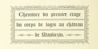 An illustration from Notice sur le château, les anciens seigneurs et la paroisse de Mauvezin, près Marmande ... Accompagnée de nombreux dessins, etc. [With an introduction by J. P. Tamizey de Larroque (1887)