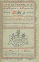 An illustration from Notice sur le château, les anciens seigneurs et la paroisse de Mauvezin, près Marmande ... Accompagnée de nombreux dessins, etc. [With an introduction by J. P. Tamizey de Larroque (1887)