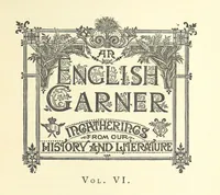Picture 5 of 76 from An English Garner. Ingatherings from our history and literature (1877), leaf 17