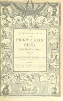 Picture 1 of 115 from The post-humorous notes of the Pickwickian Club. Edited by “Bos”. Illustrated with ... engravings (1837), leaf 7
