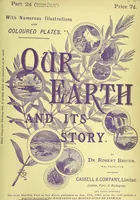 Picture 418 of 418 from Our Earth and its Story: a popular treatise on physical geography. Edited by R. Brown. With ... coloured plates and maps, etc (1893), leaf 829