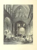 An illustration from Syria, the Holy Land, Asia Minor, &c., illustrated. In a series of views drawn from nature by W. H. Bartlett, William Purser (Thomas Allom), &c. With descriptions of the plates by J. Carne. [With maps (1853)