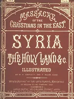 Picture 17 of 123 from Syria, the Holy Land, Asia Minor, &c., illustrated. In a series of views drawn from nature by W. H. Bartlett, William Purser (Thomas Allom), &c. With descriptions of the plates by J. Carne. [With maps (1861), leaf 133