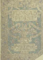Picture 1 of 43 from Flora's Feast. A masque of flowers, penned & pictured by Walter Crane (1889), leaf 7
