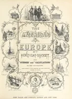 Picture 3 of 128 from The American in Europe: being “guesses” and “calculations” on men and manners; made during a tour through the most important portions of Europe. [With plates (1850), leaf 11