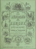 Picture 1 of 128 from The American in Europe: being “guesses” and “calculations” on men and manners; made during a tour through the most important portions of Europe. [With plates (1850), leaf 7