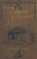 Picture 1 of 22 from Her Majesty's Tower. ... Seventh edition, etc (1885), leaf 5
