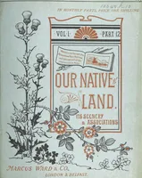 An illustration from Our Native Land, its scenery and associations. A series of 36 water-colour sketches after Rowbotham, Read, Needham, and other eminent artists. With descriptive notes. [The author of the text identified on the wrapper of pt. 1 as “the author of By Loch and by Land”, i.e. Jean L. Watson (1879)