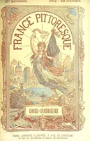 Picture 116 of 117 from La France pittoresque, ou description par départements de la France et de ses colonies (1882), leaf 877