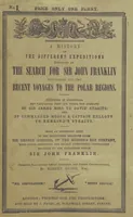 Picture 1 of 46 from Recent Expeditions to the Polar Regions, including all the voyages undertaken in search of Sir J. F. [Compiled from various official documents, and private communications, by R. Huish.] No. 1-60 (1852), leaf 7