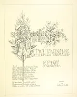 Picture 1 of 306 from Goethe's Italienische Reise. Mit 318 Illustrationen ... von J. von Kahle. Eingeleitet von ... H. Düntzer (1885), leaf 33