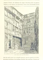 An illustration from Rouen pittoresque ... Dessins par M. Lalanne. Texte par Allais, C. de Beaurepaire, Dubosc, Félix, Hédou, H. de Lapommeraye (1886)