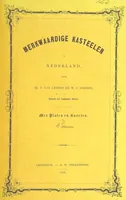 Picture 9 of 29 from Merkwaardige Kasteelen in Nederland. Door Mr J. van L. en W. J. H. Plates (1854), leaf 133