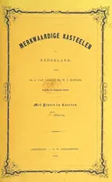 Picture 11 of 29 from Merkwaardige Kasteelen in Nederland. Door Mr J. van L. en W. J. H. Plates (1854), leaf 171