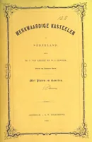 Picture 28 of 29 from Merkwaardige Kasteelen in Nederland. Door Mr J. van L. en W. J. H. Plates (1854), leaf 555