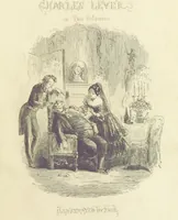 Picture 2 of 48 from The Daltons; or, Three Roads in Life. ... With illustrations by Phiz [i.e. H. K. Browne (1852), leaf 9