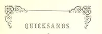 Picture 1 of 49 from Quicksands. A tale (1858), leaf 11