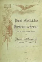 Picture 174 of 175 from Illustrirte Geschichte der Römischen Kaiser, von J. Caesar bis auf die Neuzeit ... Zeichnungen von E. Grünnes, etc (1871), leaf 791