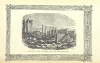 Picture 78 of 93 from Antiquities of the Orient unveiled, containing a concise description of King Solomon's cities, together with those of forty of the most ancient and renowned cities of the East ... With two ... lithographs, and ninety ... engravings (1874), leaf 469