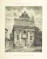 An illustration from Histoire et description du Château d'Anet, depuis le dixième siècle jusqu'à nos jours. Précédée d'une notice sur la ville d'Anet, ... et contenant une étude sur Diane de Poitiers (1875)