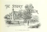 Picture 2 of 39 from The Story of a Tour ... Illustrated, etc (1898), leaf 7