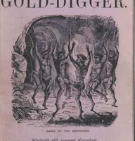 An illustration from Adventures of a Gold-Digger ... Illustrated, etc. [A reissue of “The Gold-Finder of Australia.” (1856)