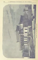 An illustration from A Hundred Wonders of the world in nature and art. Described according to the latest authorities and profusely illustrated. Edited by J. Small (1876)