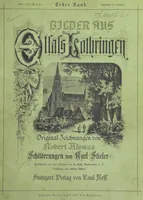 Picture 1 of 228 from Bilder aus Elsass Lothringen. Original-Zeichnungen von R. Assmus ... Schilderungen von K. S (1876), leaf 7