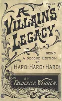 Picture 1 of 19 from A Villain's Legacy: being a second edition of Haro! Haro! Haro! etc (1899), leaf 7