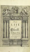 An illustration from The Life of Our Blessed Lord & Saviour Jesus Christ. An heroic poem ... Illustrated by necessary notes ... also a prefatory discourse concerning heroic poetry. With sixty copper-plates [by William Faithorne (1693)