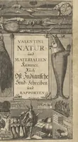 Picture 1 of 284 from Museum Museorum, Oder Vollständige Schau-Bühne Aller Materialien und Specereÿen: Nebst deren Natürlichen Beschreibung/ Election, Nutzen und Gebrauch/ Aus andern Material- Kunst- und Naturalien-Kammern/ Oost- und West-Indischen Reiß-Beschreibungen/ Curiosen Zeit- und Tag-Registern/ Natur- und Artzney-Kündigern/ wie auch selbst-eigenen Erfahrung ... (1704), leaf 9