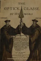 Picture 2 of 3 from The optick glasse of humors or The touchstone of a golden temperature, or the Philosophers stone to make a golden temper : wherein the foure complections sanguine, cholericke, phligmaticke, melancholicke are succinctly painted forth and their externall intimates laid open to the purblind eye of ignorance it selfe, by which euery one may iudge, of what complection he is, and answerably learne what is most sutable to his nature (1639), leaf 10