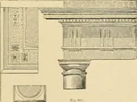 An illustration from An encyclopaedia of architecture, historical, theoretical, & practical. New ed., rev., portions rewritten, and with additions by Wyatt Papworth (1888)