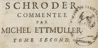 Picture 2 of 4 from La pharmacopée raisonnée de Schroeder commentée par Michel Ettmuller (1698), leaf 8
