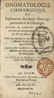 An illustration from Onomatologie chirurgique ou explication des mots grecs appartenans à la chirurgie...avec un petit traicté de la correspondance des meteores... (1644)