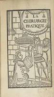 An illustration from La chirurgie pratique qui contient en bref, une metode facile pour bien & dextrement exercer l'art de la chirurgie (1697)