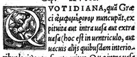 An illustration from Alexandri Aphrodisei medici et philosophi praecellentis, de febrium causis et differentiis opusculum a Georgio Valla Placentino latinitate donatum. In librum Ioannis Damasceni principis Arabum medici, de exquisita febrium curatione compendiosum diegema Albano Torino authore. Eiusdem aphorismorum libellus eodem Torino paraphraste. Ad haec Simonis Grynaei ... medicinae commentatio [i.e. commendatio] sive encomium. Praesagium experientia confirmatum Galeni Georgio Valla ... interprete (1542)