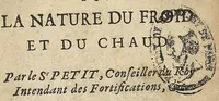 An illustration from Dissertations academiques sur la nature du froid et du chaud...avec un discours sur la construction & l'usage d'un cylindre arithmetique... (1671)