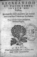 Picture 16 of 19 from Bastiment de receptes, traduit de l'italien en françois, augmenté d'une infinité de beaux secrets depuis peu mis en usage, avec un autre petit traité de recepte intitulé le plaisant jardin, (1645), leaf 310