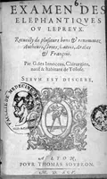 An illustration from Examen des elephantiques ou lepreux, recueilly de plusieurs bons et renommez Autheurs, Grecs, Latins, Arabes et François, par G. des Innocens, Chirurgien, natif et habitant de Tolose (1595)